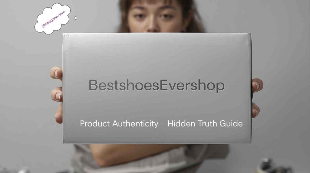 Bestshoesevershop Product Authenticity – Hidden Truth Guide Bestshoesevershop product authenticity guide showing how to verify authentic shoes, avoid fake Shopify stores, and shop safely online